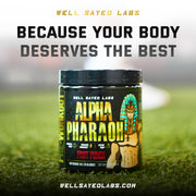 Alpha Pharaoh Pre-Workout                                                                                                     For Your Toughest Workouts.